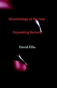 portada microbiology of the iron - depositing bacteria (en Inglés)