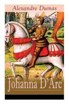 portada Johanna D'Arc: Historischer Roman aus dem Leben der Jungfrau von Orleans (en Alemán)