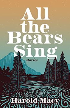 portada All the Bears Sing: Stories (en Inglés)