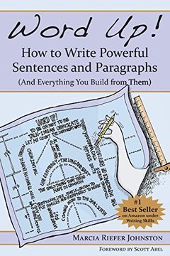 portada Word Up! How to Write Powerful Sentences and Paragraphs (And Everything You Build from Them) (en Inglés)
