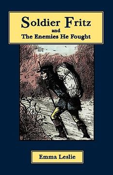 portada soldier fritz and the enemies he fought: a story of the reformation (en Inglés)