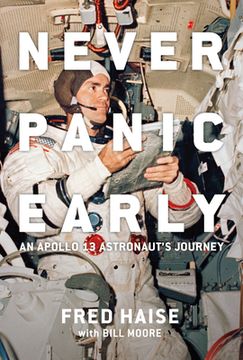 portada Never Panic Early: An Apollo 13 Astronaut'S Journey 