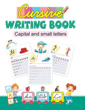 portada Cursive Writing Book: Capital and Small Letters 