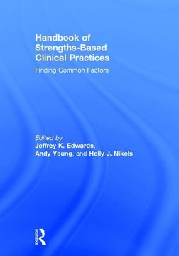 portada Handbook of Strengths-Based Clinical Practices: Finding Common Factors (en Inglés)