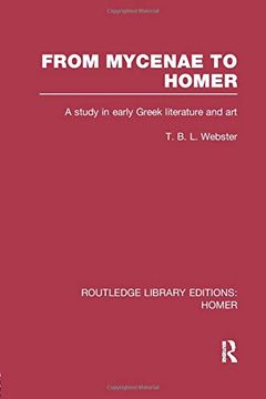 portada From Mycenae to Homer: A Study in Early Greek Literature and art (Routledge Library Editions: Homer) (in English)