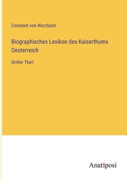 portada Biographisches Lexikon des Kaiserthums Oesterreich: Dritter Theil (in German)