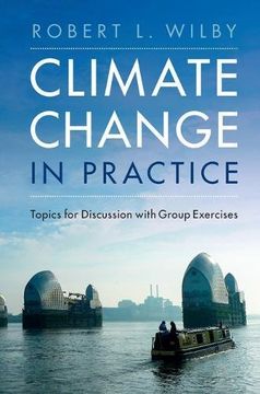 portada Climate Change in Practice: Topics for Discussion With Group Exercises (en Inglés)
