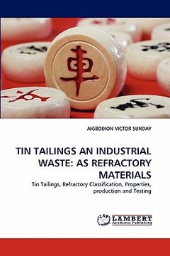 portada tin tailings an industrial waste: as refractory materials (en Inglés)