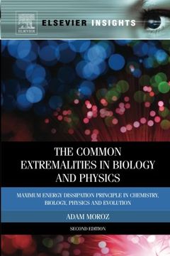 portada The Common Extremalities in Biology and Physics, Second Edition: Maximum Energy Dissipation Principle in Chemistry, Biology, Physics and Evolution