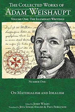 portada On Materialism and Idealism: 1 (Collected Works of Adam Weishaupt Volume One) (en Inglés)