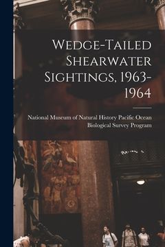 portada Wedge-tailed Shearwater Sightings, 1963-1964 (en Inglés)