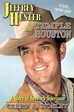 portada jeffrey hunter and temple houston: a story of network television (in English)