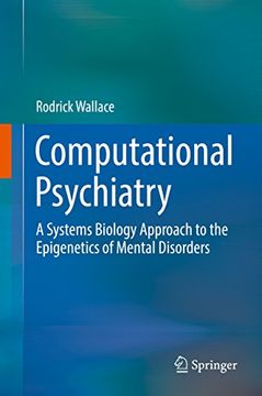 portada Computational Psychiatry: A Systems Biology Approach to the Epigenetics of Mental Disorders