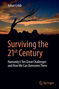 portada Surviving the 21st Century: Humanity's Ten Great Challenges and How We Can Overcome Them