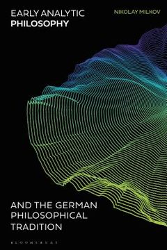 portada Early Analytic Philosophy and the German Philosophical Tradition