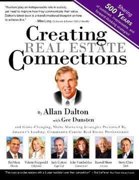 portada Creating Real Estate Connections: Combining 500 Years of Real Estate Experience and Strategies.