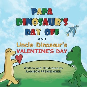 portada Papa Dinosaur's Day Off and Uncle Dinosaur's Valentine's Day (en Inglés)
