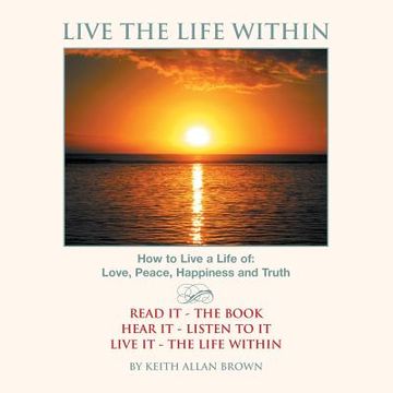 portada Live the Life Within (in English)