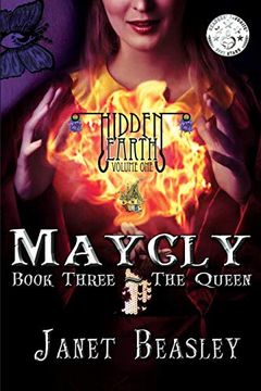portada Hidden Earth Series Volume 1 Maycly the Trilogy Book 3 the Queen 