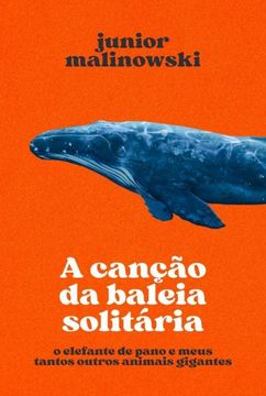 portada A Cancao da Baleia Solitaria (in Portuguese)
