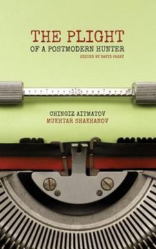 portada The Plight of a Postmodern Hunter (en Inglés)