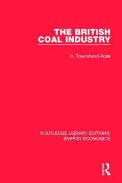 portada The British Coal Industry (en Inglés)
