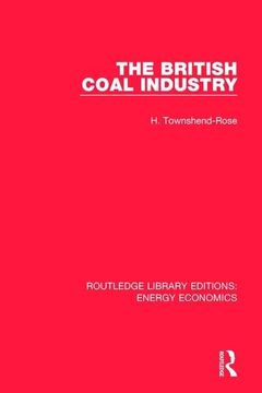 portada The British Coal Industry (in English)