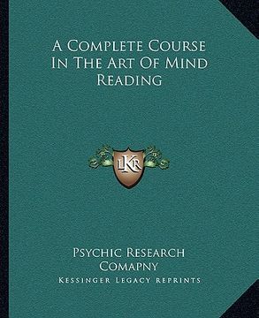 portada a complete course in the art of mind reading (en Inglés)