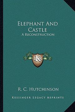 portada elephant and castle: a reconstruction (en Inglés)