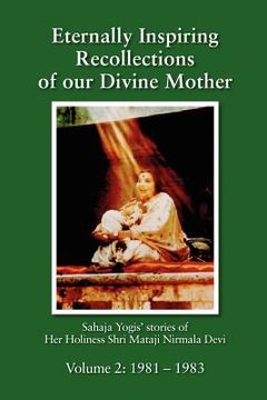 portada eternally inspiring recollections of our divine mother, volume 2: 1981-1983 (black and white edition)
