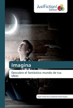 portada Imagina: Descubre el Fantástico Mundo de tus Ideas (in Spanish)