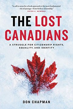 portada The Lost Canadians: A Struggle for Citizenship Rights, Equality, and Identity (in English)
