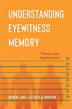 portada Understanding Eyewitness Memory: Theory and Applications (Psychology and Crime) (in English)