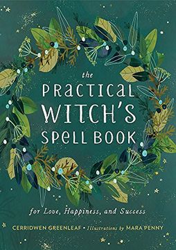 portada The Practical Witch'S Spell Book: For Love, Happiness, and Success (en Inglés)