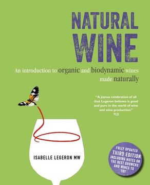 portada Natural Wine: An Introduction to Organic and Biodynamic Wines Made Naturally (en Inglés)