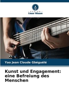 portada Kunst und Engagement: eine Befreiung des Menschen (in German)