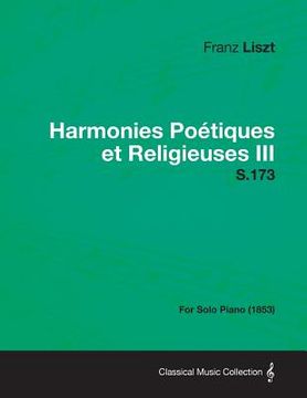 portada harmonies po tiques et religieuses iii s.173 - for solo piano (1853) (en Inglés)