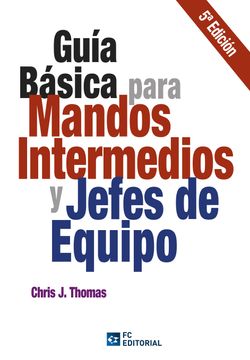 portada Guia Basica Para Mandos Intermedios y Jefes de Equipo (in Spanish)