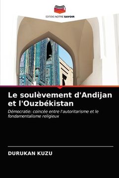 portada Le soulèvement d'Andijan et l'Ouzbékistan (en Francés)