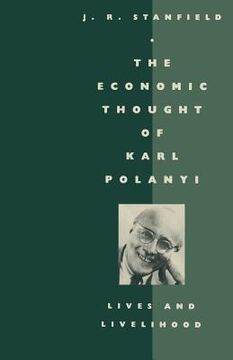 portada The Economic Thought of Karl Polanyi: Lives and Livelihood (en Inglés)