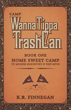 portada Camp Wannatippatrashcan: The Marauding Misadventures of Roger Mcpaw (en Inglés)