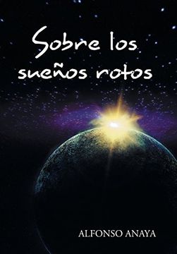portada Sobre los Sueños Rotos (in Spanish)