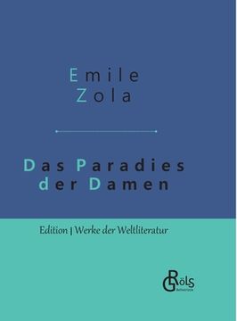 portada Das Paradies der Damen: Au bonheur des dames - Gebundene Ausgabe (in German)