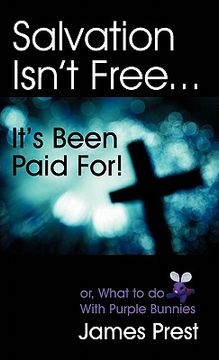 portada salvation isn't free... it's been paid for! (en Inglés)