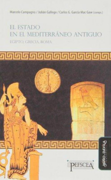 portada El Estado en el Mediterráneo Antiguo. Egipto, Grecia y Roma (in Spanish)