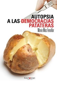 portada Autopsia A Las Democracias Patateras (spanish Edition)