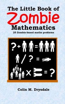 portada The Little Book of Zombie Mathematics: 25 Zombie-based Maths Problems