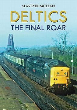 portada Deltics: The Final Roar (en Inglés)