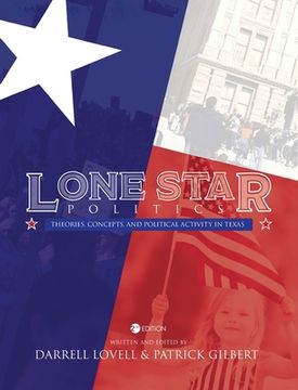 portada Lone Star Politics: Theories, Concepts, and Political Activity in Texas (en Inglés)