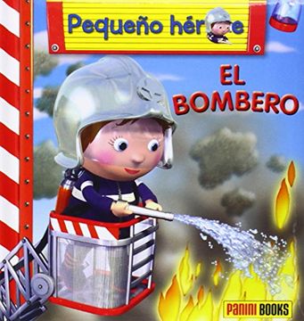 portada Pequeño Heroe el Bombero - Panini Books